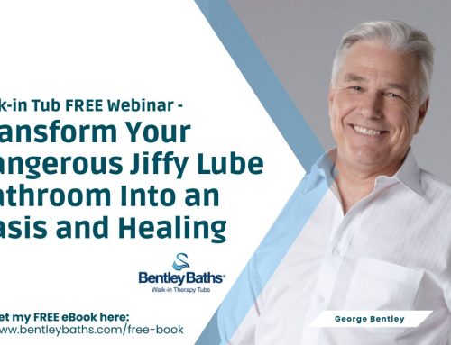 Walk-in Tub FREE Webinar – Transform Your Dangerous Jiffy Lube Bathroom Into an Oasis and Healing