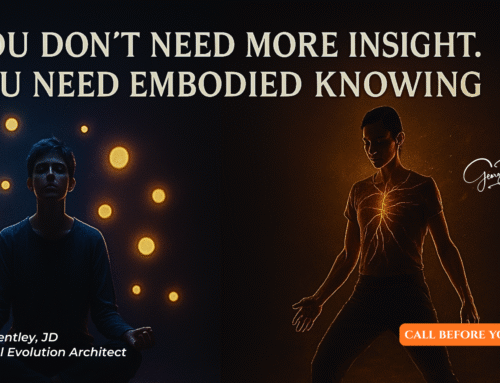 You Don’t Need More Insight. You Need Embodied Knowing.