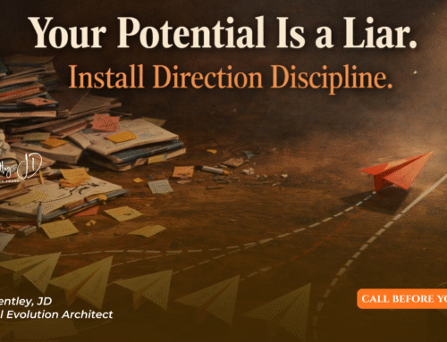 Your Potential Is a Liar. Install Direction Discipline.